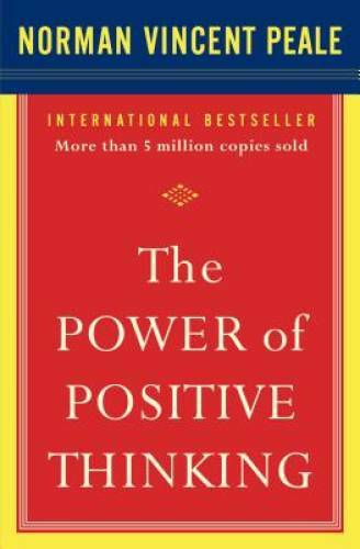 The Power of Positive Thinking – Paperback By Peale, Dr. Norman Vincent – GOOD