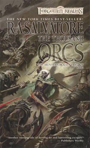 The Thousand Orcs (Forgotten Realms: The Hunter’s Blades Trilogy, Book 1) – GOOD