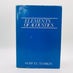 Elements of Acoustics 1st Ed, by Samuel Temkin, 1981, Hardcover VGC – SHIPS FREE