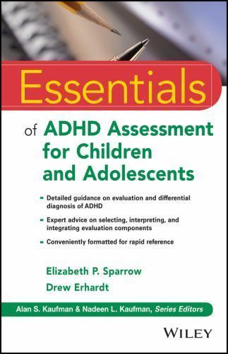 Essentials of Psychological Assessment Ser.: Essentials of ADHD Assessment…