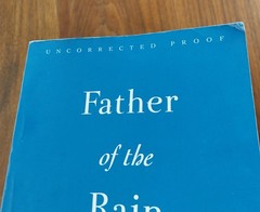 Lily King Father of the Rain 2010 UNCORRECTED PROOF Advance Reading Copy ARC
