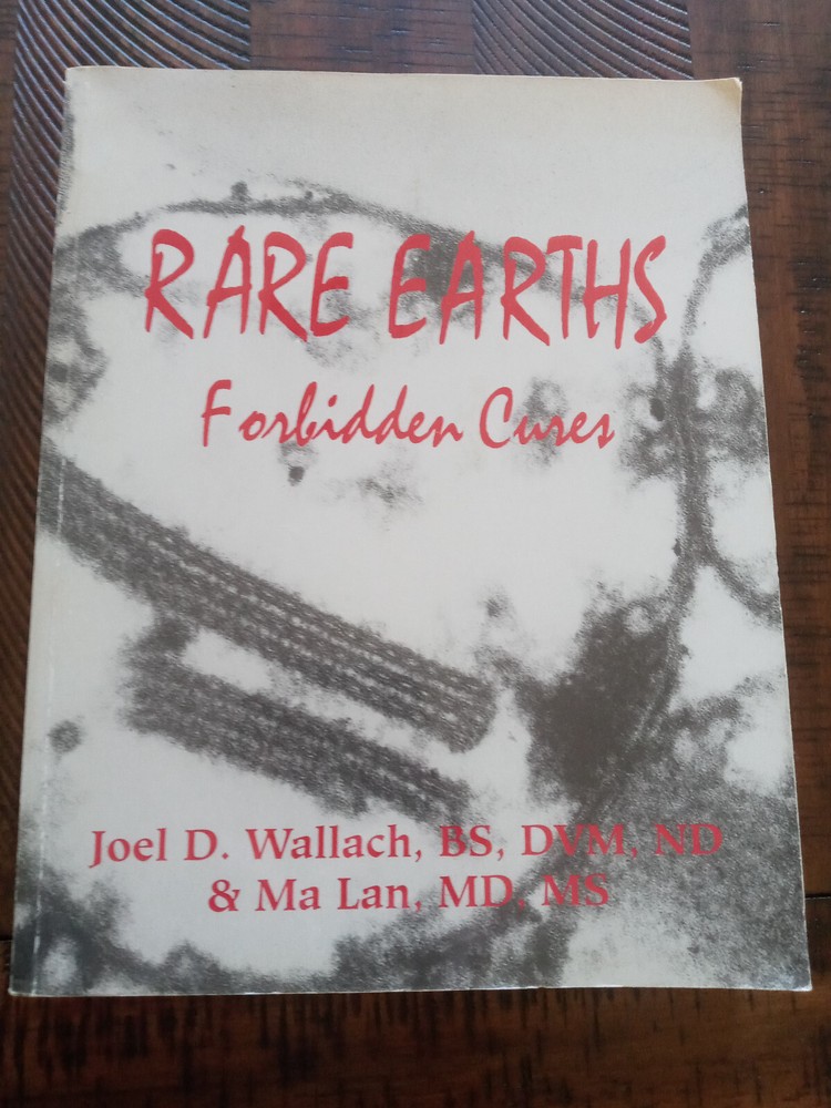 Rare Earths, Forbidden Cures | Ma Lan & Joel Wallach | 1996 7th Printing PB