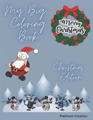 My Big Coloring Book: Greatest Activity Book Ever Variety Of Beautiful Pictures