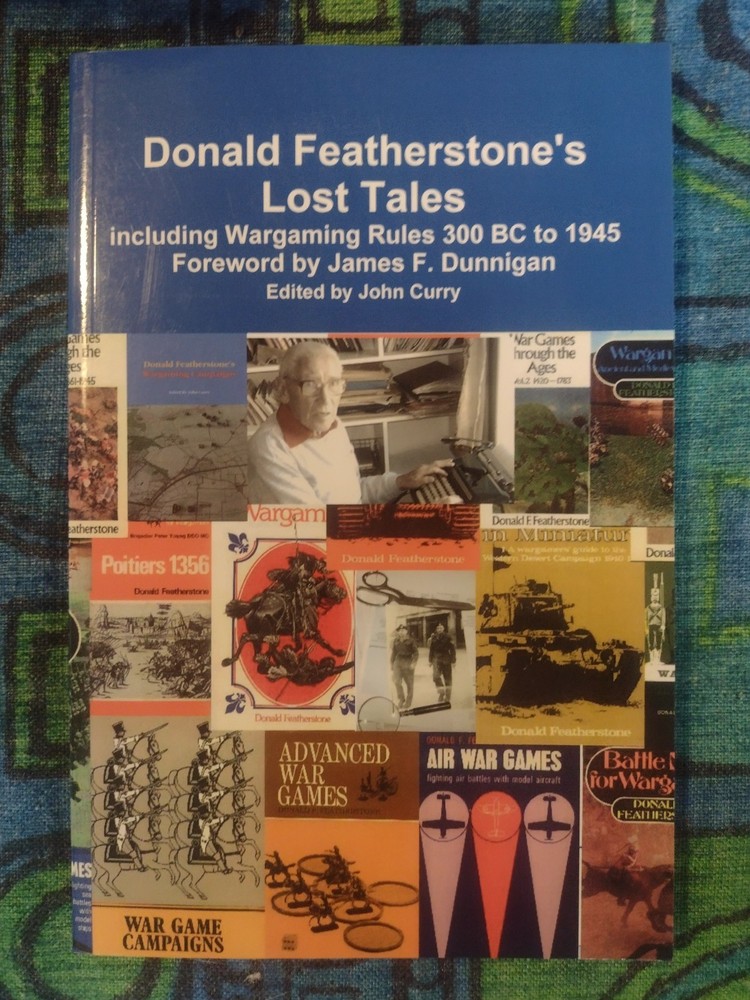 Donald Featherstone’s Lost Tales w/ Wargaming Rules 300bc to 1945