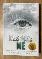 Restore Me ( Shatter Me series) By Tahereh Mafi, Paperback