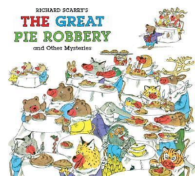 Richard Scarry’s The Great Pie Robbery an- hardcover, 1402758235, Richard Scarry