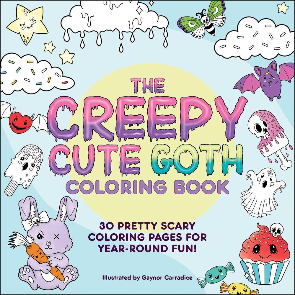 The Creepy Cute Goth Coloring Book: 30 Pretty Scary Coloring Pages for Year-…