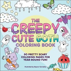 The Creepy Cute Goth Coloring Book: 30 Pretty Scary Coloring Pages for Year-…