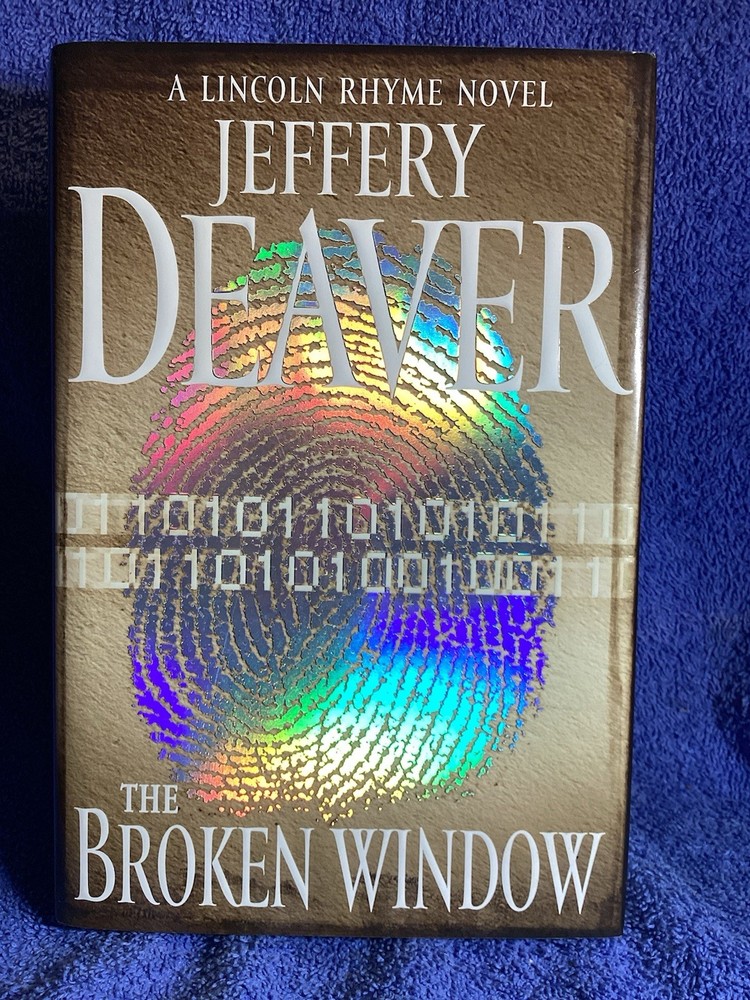 The Broken Window. Jeffery Denver Published By Simon & Schuster 2008 415 Pages