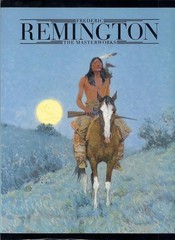 Frederic Remington: The masterworks