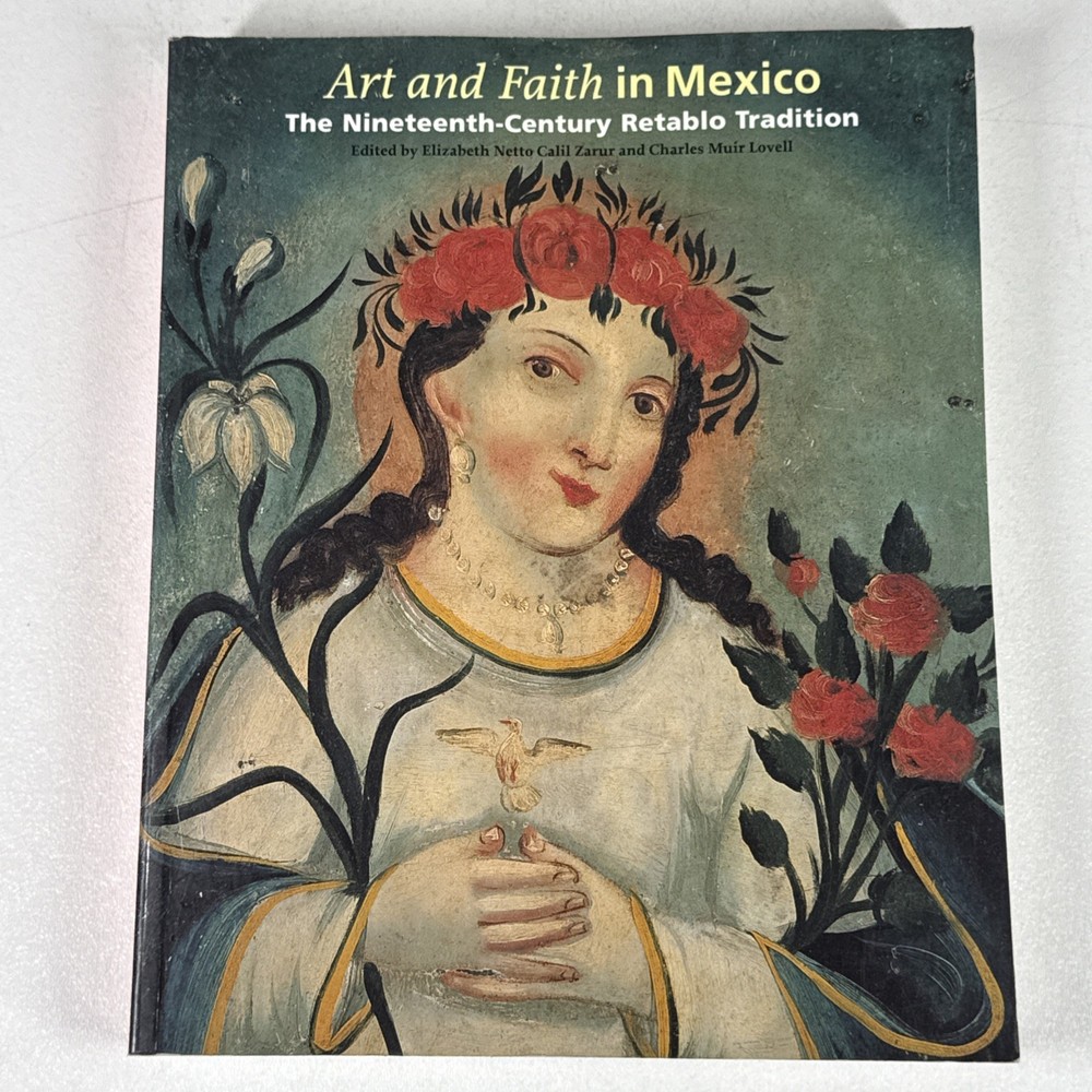 Art and Faith in Mexico:The Nineteenth-Century Retablo Tradition Zarur PB Book