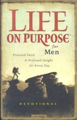 Life on Purpose Devotional for Men: Practical Faith and Profound Insight – GOOD