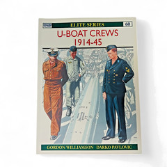 U-Boat Crews 1914–45 Elite Series #60 Osprey Military History WWII Book