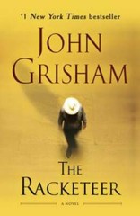 The Racketeer: A Novel – Paperback By Grisham, John – GOOD