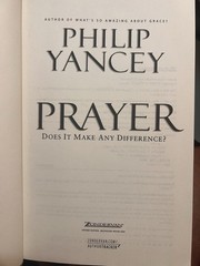 Prayer : Does It Make Any Difference? by Philip Yancey (2006, Hardcover)