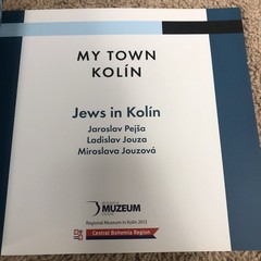 MY TOWN KOLIN JEWS IN KOLIN HOLOCAUST (Paperback)
