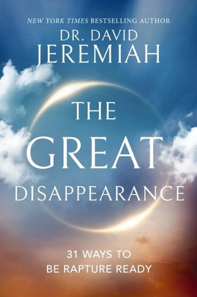 The Great Disappearance : How to Be Rapture Ready by David Jeremiah USA STOCK