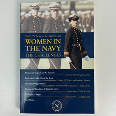 Women in the Navy the Challenges US Naval Institute Thomas J Cutler Chronicles