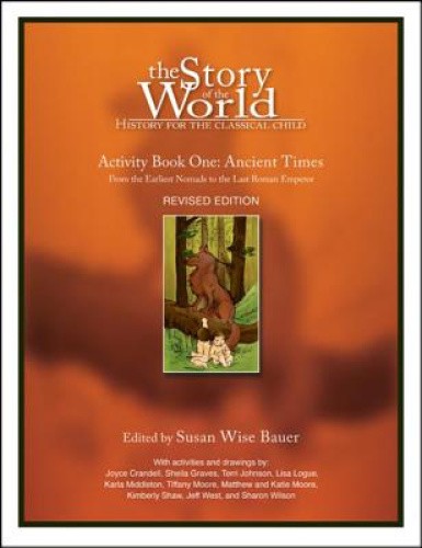 The Story of the World: History for the Classical Child: Activity Book 1: