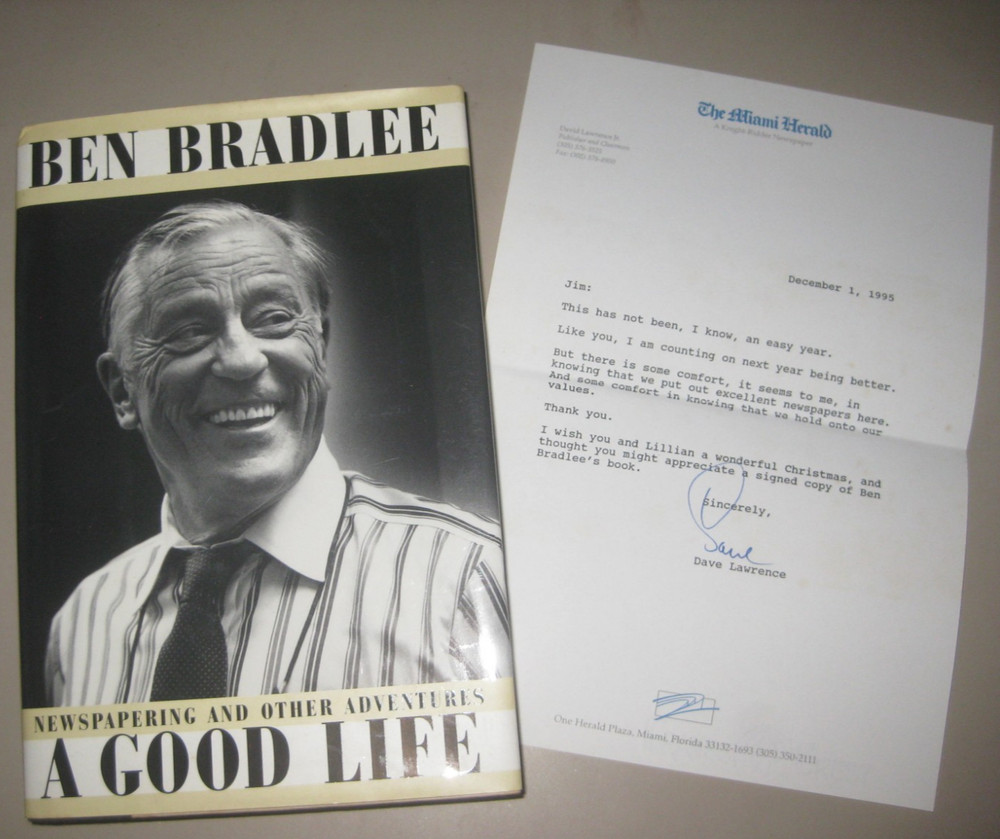 Good Life: Newspapering and Other Adventures -Ben Bradlee SIGNED, David Lawrence