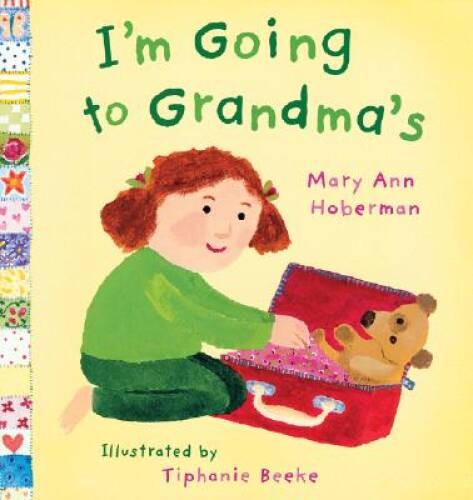 I’m Going to Grandma’s – Hardcover By Hoberman, Mary Ann – GOOD