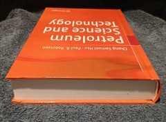 Petroleum Science and Technology: Upstream / Midstream by Chang Samuel Hsu Hardc