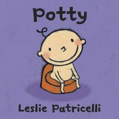 Leslie Patricelli Potty (Board Book) Leslie Patricelli board books