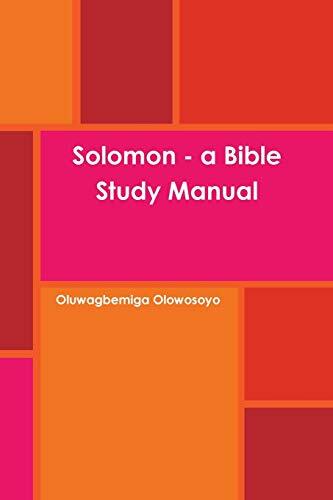 Solomon – a Bible Study Manual