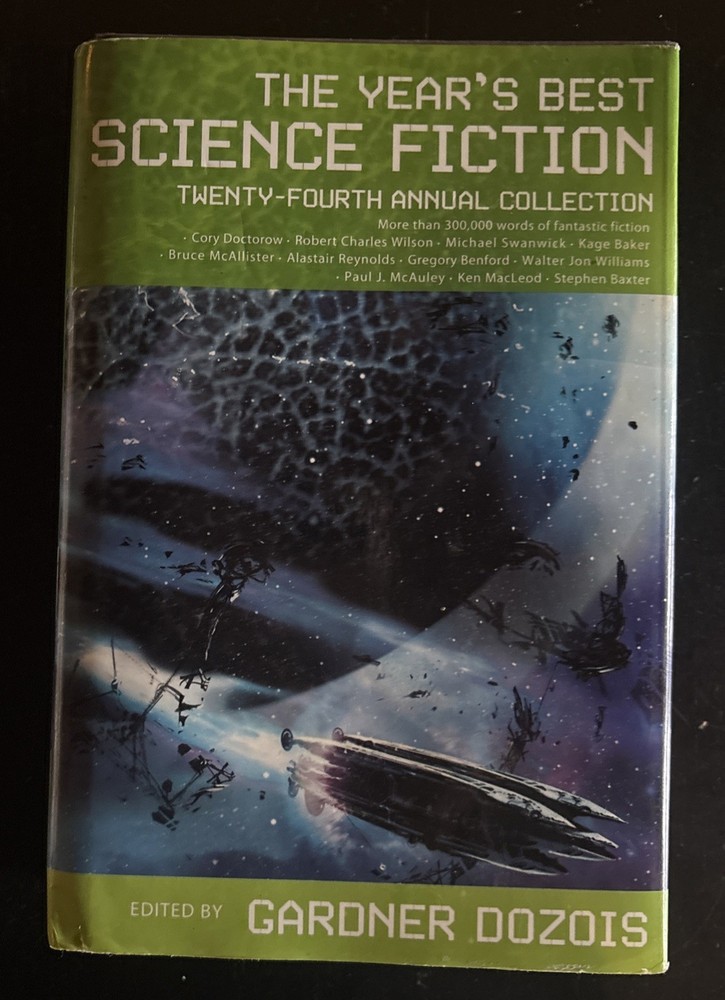 The Year’s Best Science Fiction – 24th Annual Collection – HC w/DJ 2007