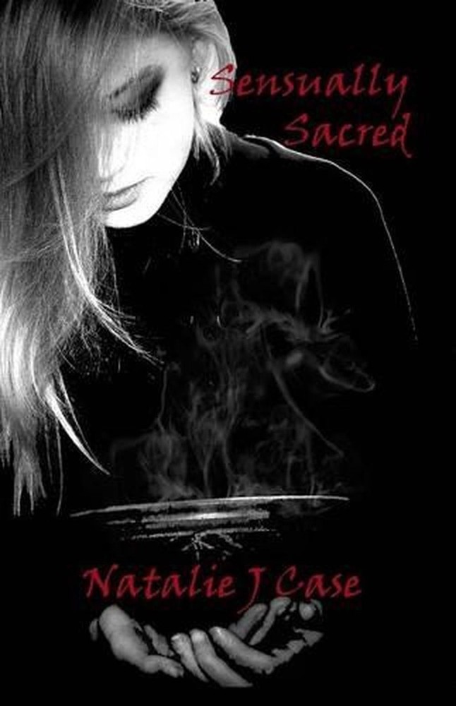 Sensually Sacred by Natalie J. Case (English) Paperback Book