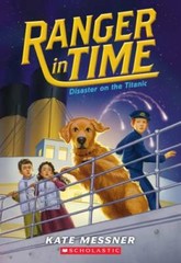 Disaster on the Titanic (Ranger in Time #9) – Paperback By Messner, Kate – GOOD