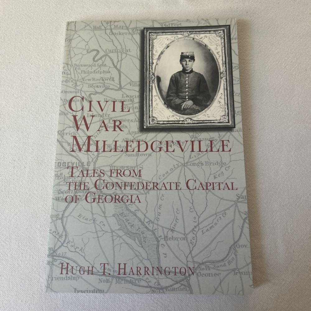 Civil War Milledgeville: Tales from the Confederate Capital of Georgia Br