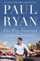 The Way Forward: Renewing the American Idea – Paperback – VERY GOOD