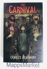 The Carnival and Other Stories by Charles Beaumont SUBTERRANEAN PRESS Numbered