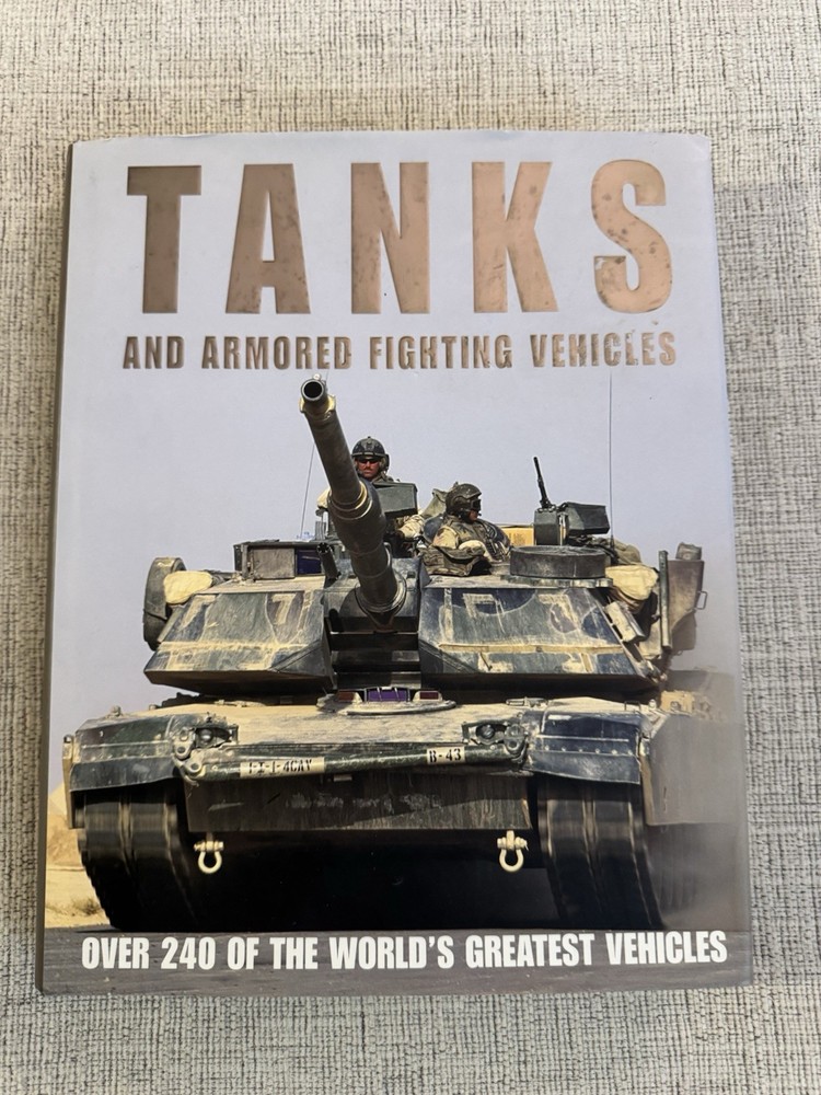 Tanks and Armored Fighting Vehicles HC Robert Jackson 2007 Illustrated