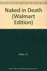 Naked in Death (Walmart Edition) – Paperback By Robb, J.D. – GOOD