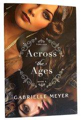Across the Ages by Gabrielle Meyer Timeless Series Book 4 PB Pirates 1920’s