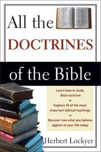 All the Doctrines of the Bible, Lockyer, Herbert, Good Book