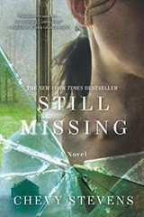 Still Missing A Novel Stevens, Chevy [paperback]