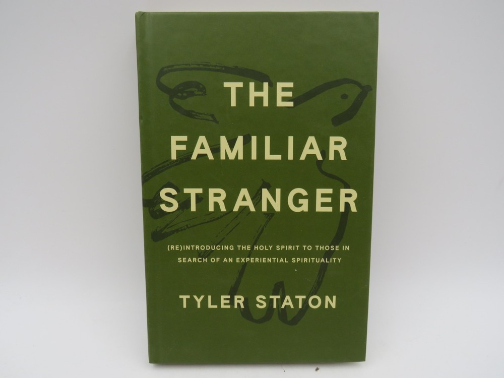The Familiar Stranger Re Introducing the Holy Spirit to Those in Search