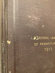 1913 School Laws of Pennsylvania. Hardcover. 218 pages. Vintage.