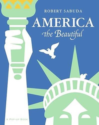 America the Beautiful: A Pop-up Book – Hardcover By Sabuda, Robert – GOOD