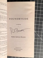 Foundryside : A Novel by Robert Jackson Bennett SIGNED Advance Reading Copy