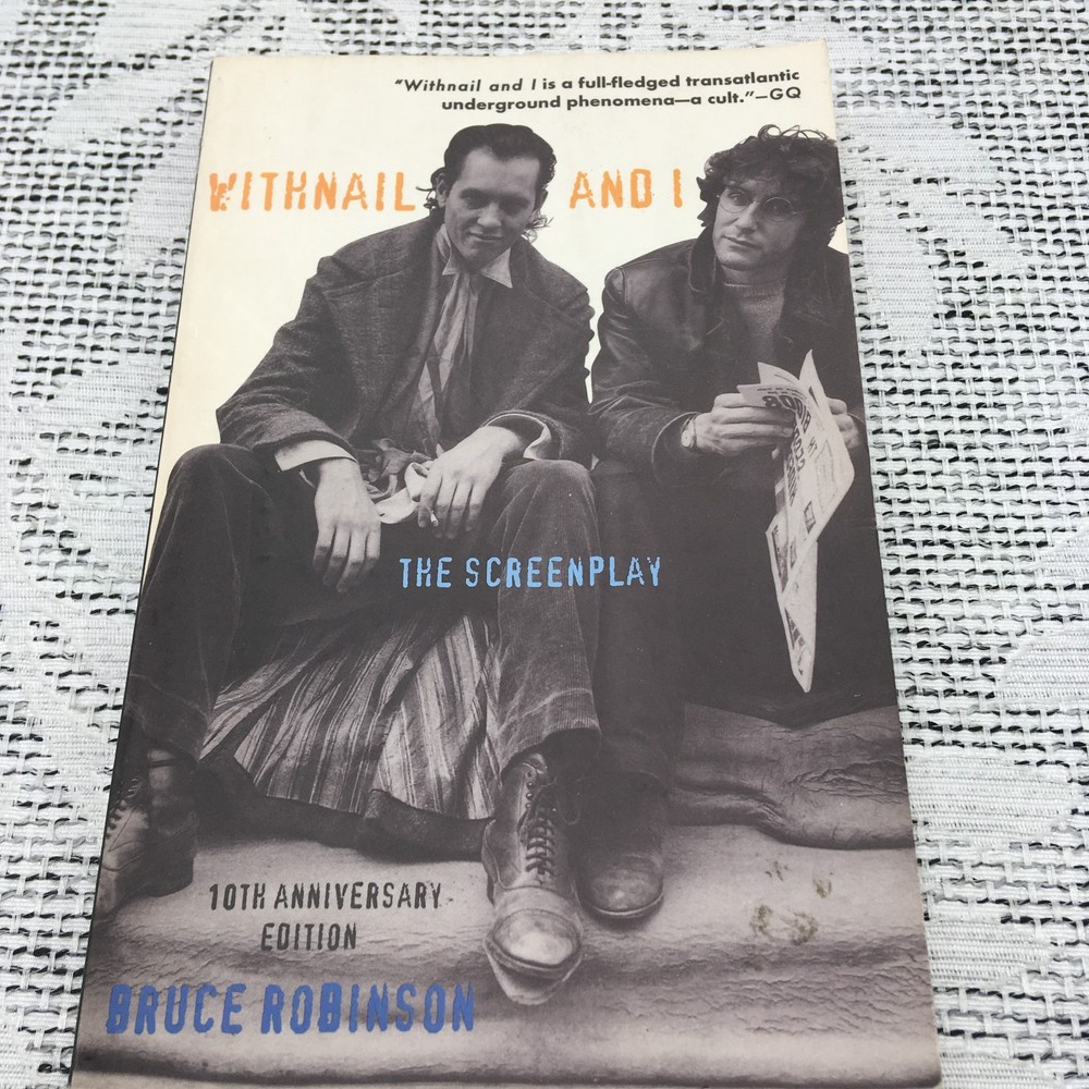 Withnail and I: The Screenplay – 10th Anniversary Edition by Bruce Robinson