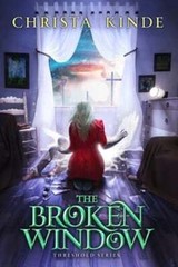 The Broken Window by Christa J Kinde: Used