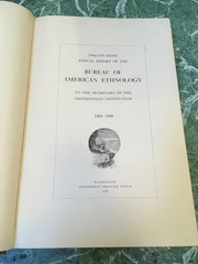 BUREAU OF AMERICAN ETHNOLOGY 26th Annual Report 1904-05 HB Smithsonian Pima