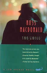 THE CHILL, Ross MacDonald, 1st Black Lizard Edition 1st Printing 1996, 270 pages