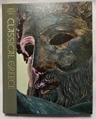 Classical Greece – Time Life Books – Great Ages Of Man Hardcover 192 pages 1967
