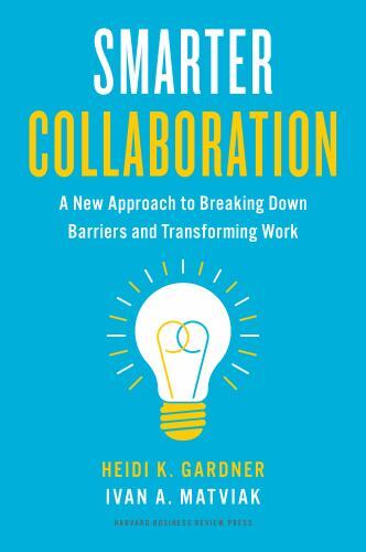 Smarter Collaboration: A New Approach to Breaking Down Barriers and…