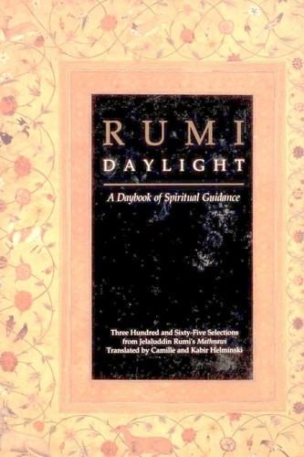 Daylight : A Daybook of Spiritual Guidance – Jalal al-Din Rumi